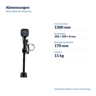 Maße Ohme Stele für Home Pro: 1300 mm hoch, Bodenplatte 200 × 200 × 8 mm, Befestigungsabstand 170 mm, 11 kg (abgebildete Wallbox nicht im Lieferumfang)